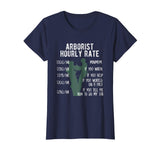Arborist Tree Climbing T-Shirt For Funny Hourly Logger Rate
