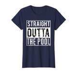 Straight Outta the Pool Swim Shirt Funny Swimming T-Shirt