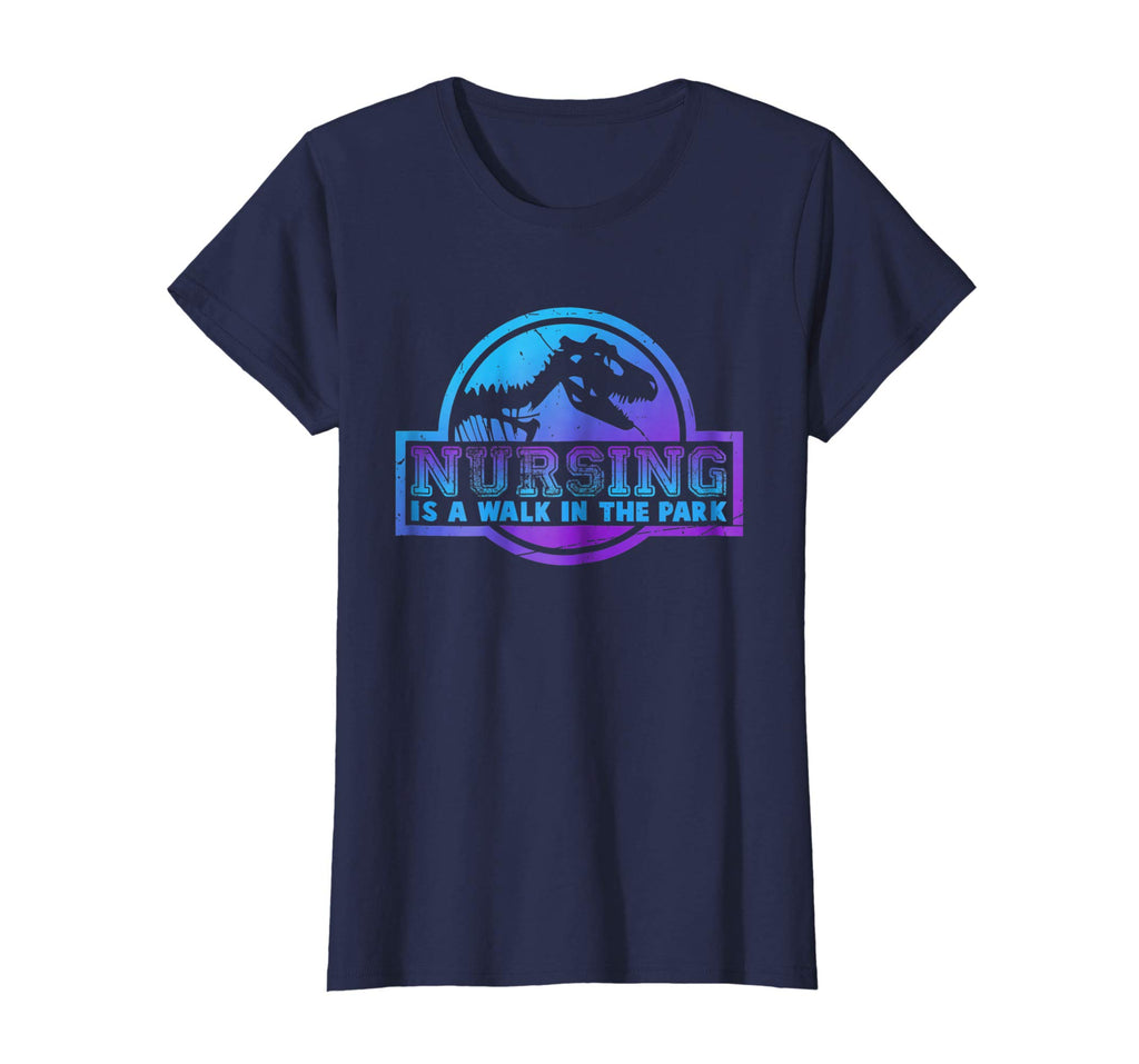 Nursing Is A Walk In The Park Tshirt Funny Nurse Gifts