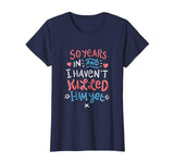 50th Wedding Anniversary Shirt for Wife Funny Marriage Gift