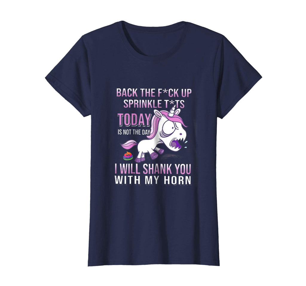 Back The F Up Sprinkle Tts Today Is Not The Day Funny TShirt