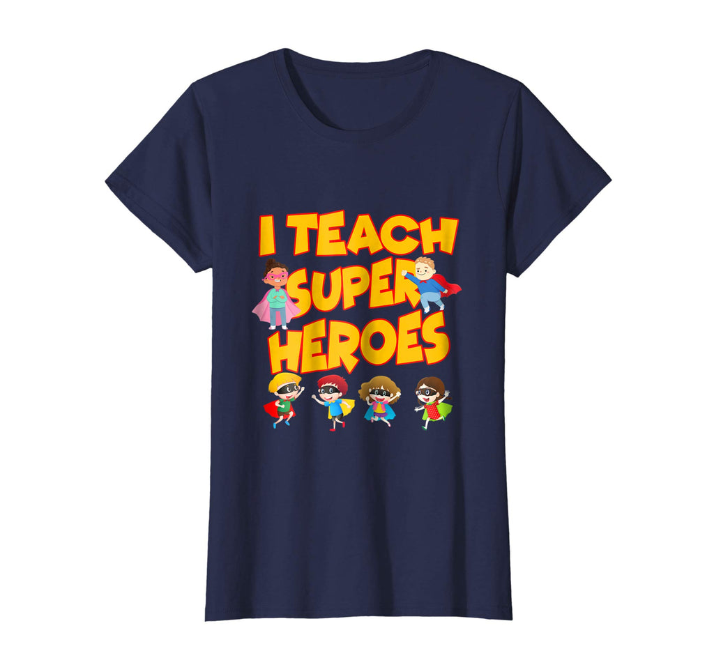 I Teach Superheroes Funny Hero Teaching Gift Tshirt