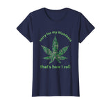 Funny Weed T-shirt 420 Pot Smoker Humor Gift Tshirt