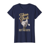 Farm Fresh Butt Nuggets Funny Chicken T Shirts Chicken Gifts