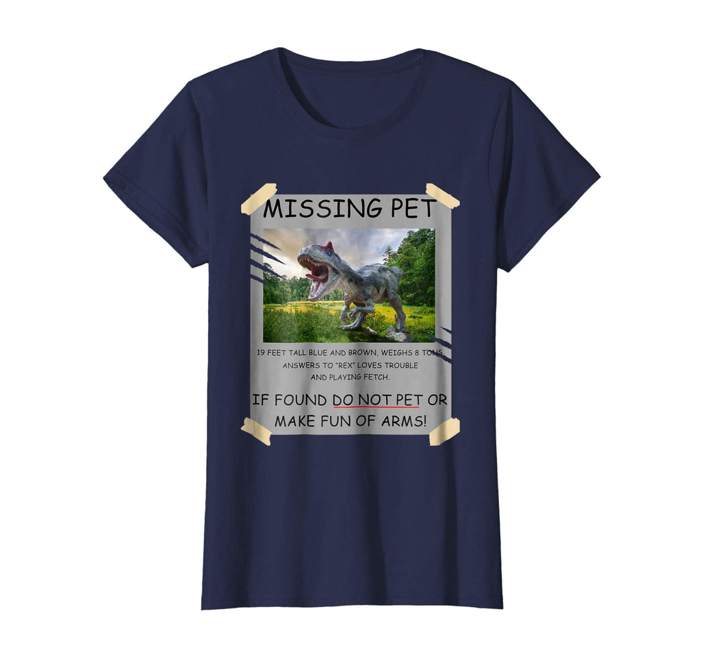 Missing Pet Funny Dinosaur T-Shirt For Men Women Kids