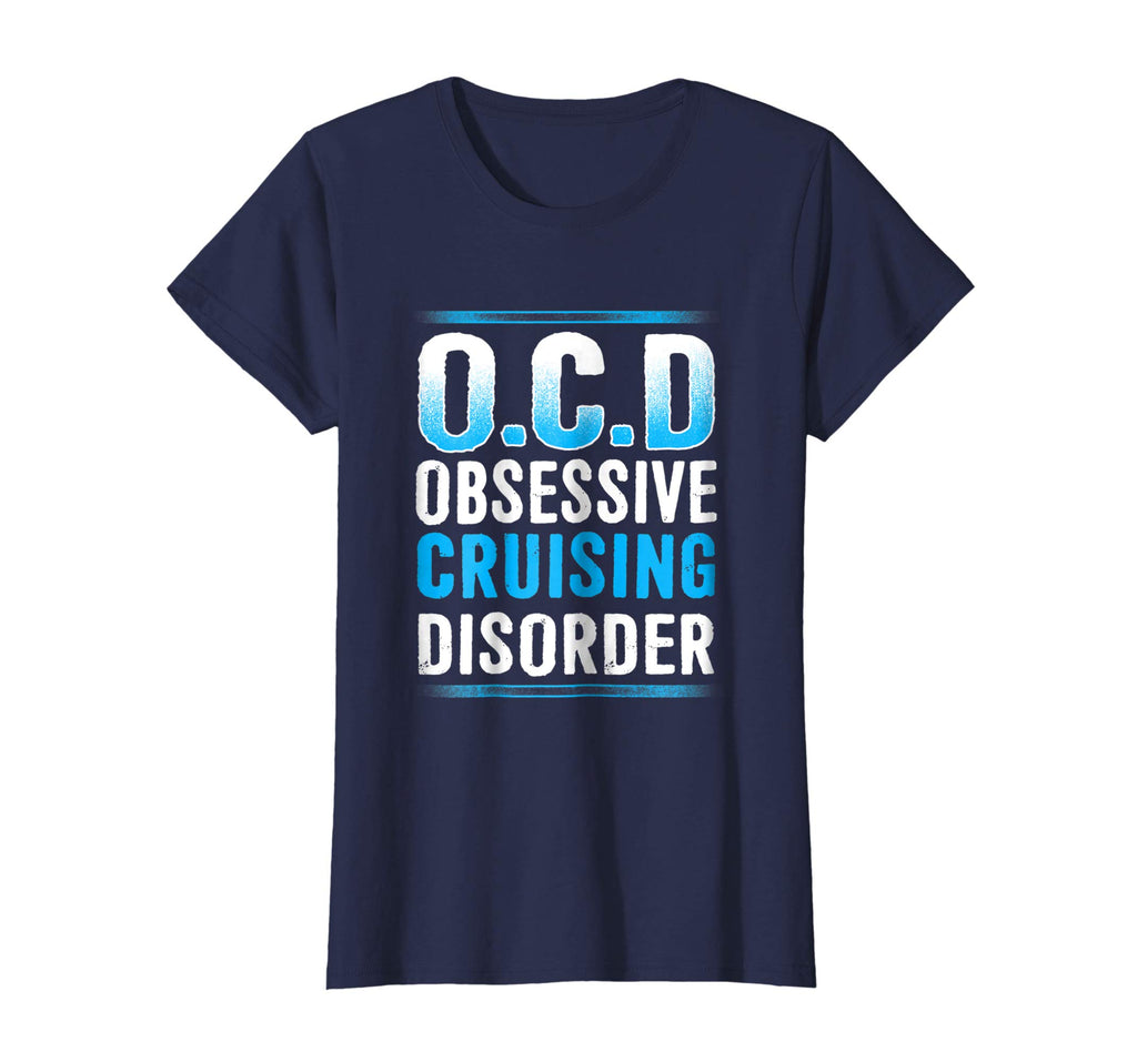 Funny Obsessive Cruise Disorder Family Vacation T-Shirt