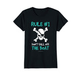 Rule #1 Don't Fall Off The Boat Funny Cruise Pirate Shirts