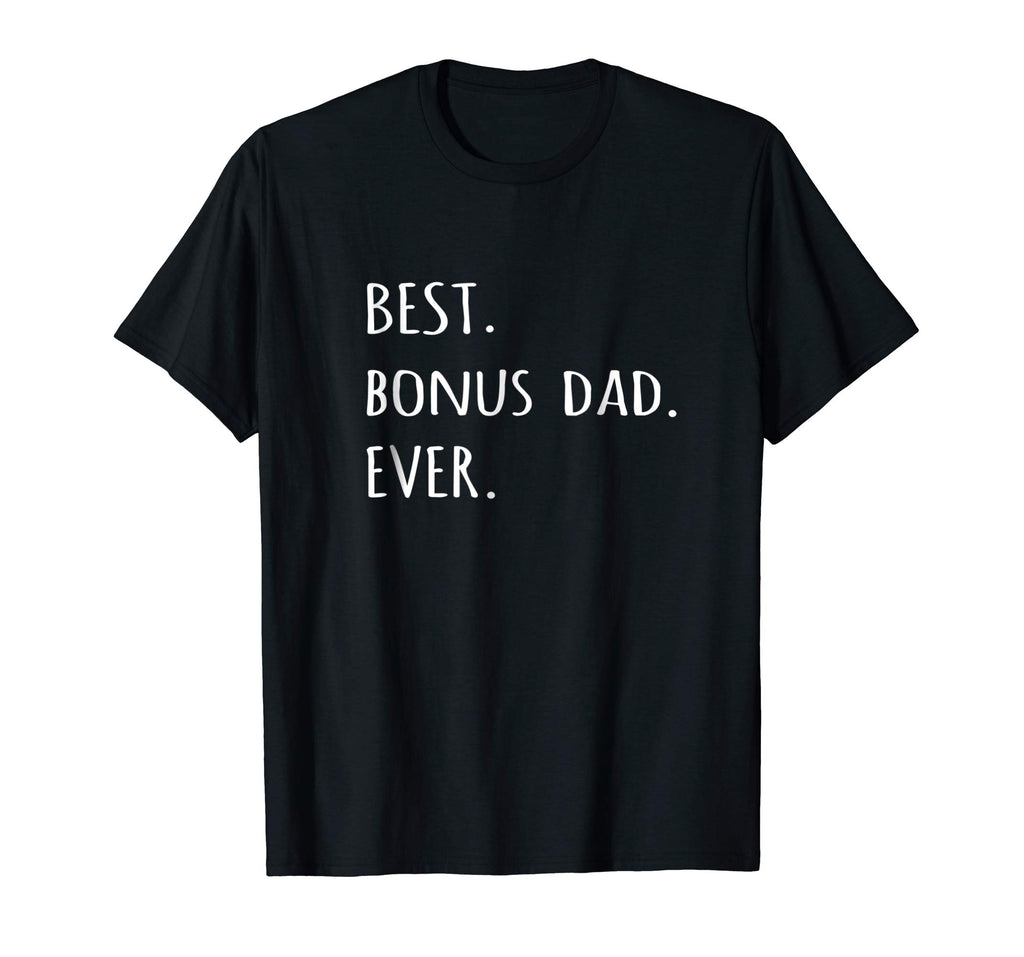 Best Bonus Dad Ever tshirt funny stepdad step-dad t shirt