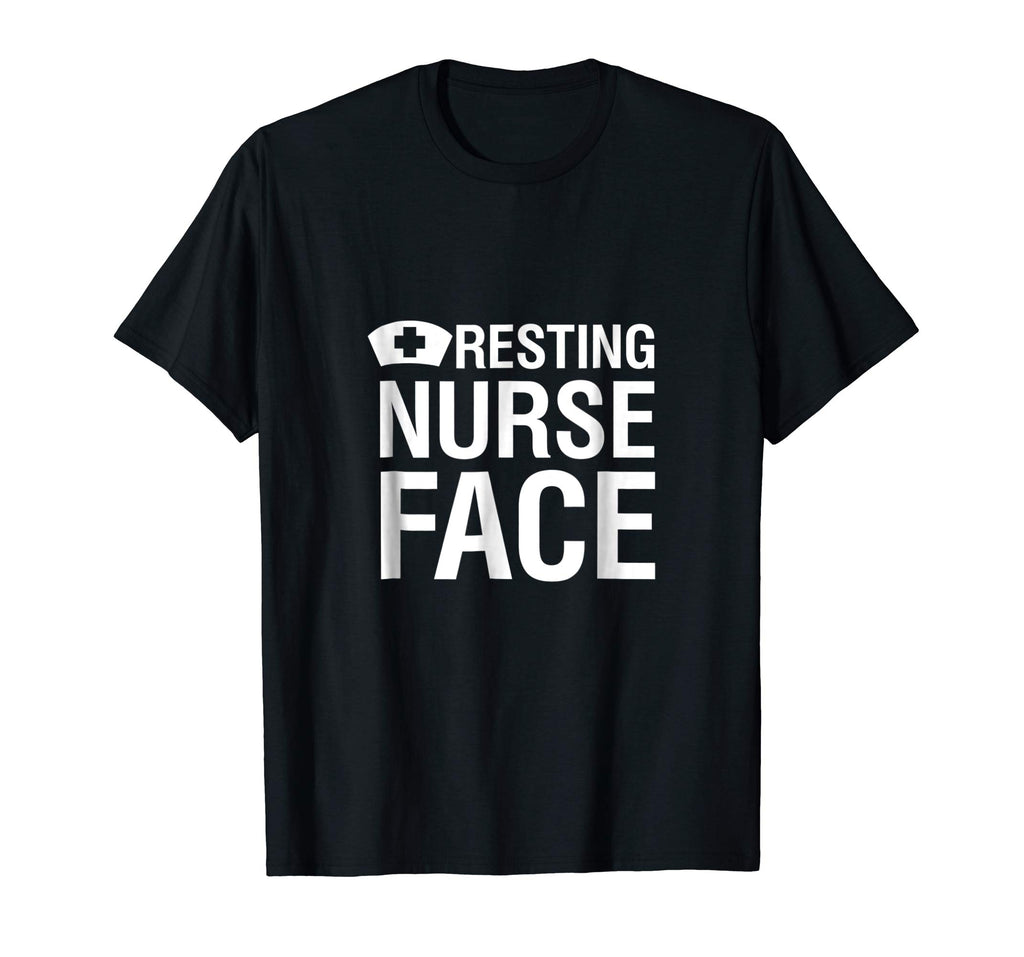 Resting Nurse Face | Funny &amp; Snarky Gift &amp; T-Shirt W000018