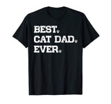 Best Cat Dad Ever Funny Cat Paws Lover Gift T-Shirt