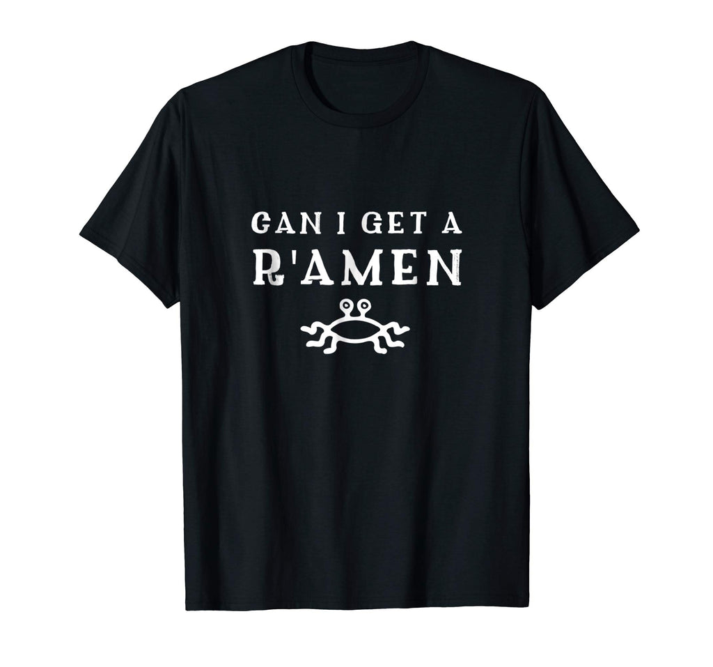 Can I Get A R'amen - Funny FSM T Shirt - WHITE