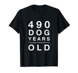 490 Dog Years Old Funny 70th Birthday Gift TShirt