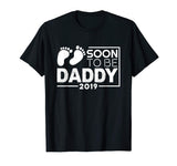 Soon To Be Daddy 2019 Funny Shirt Pregnancy Announcement Dad