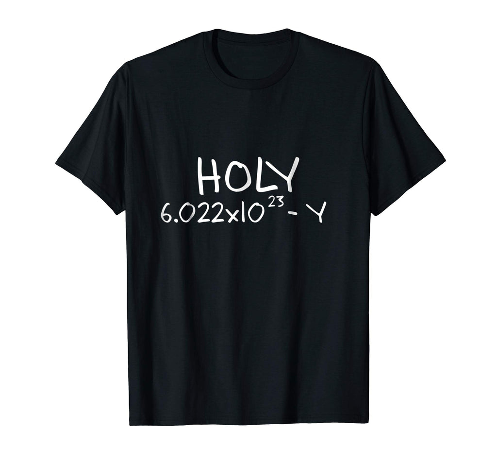Holy Moley Avogadro Mole Carbon Funny Chemistry T-Shirt