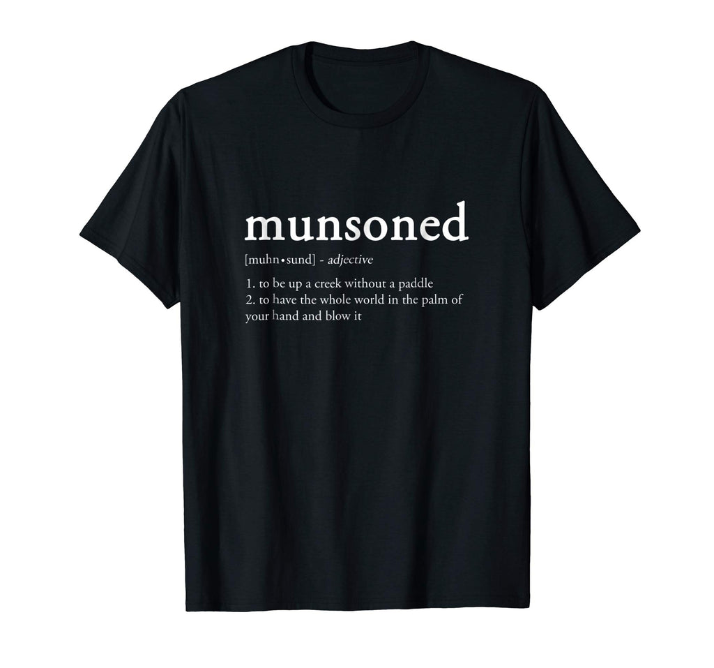 Munsoned Definition - The Kingpin of Funny T-Shirts