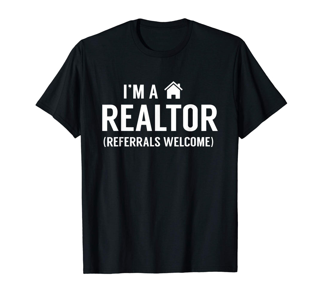 I'm A Realtor T-Shirt Funny Real Estate Agent Shirt Gift