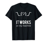 It works on my machine Funny Programmer T-Shirt White Text