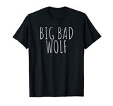 Big Bad Wolf Funny Wolf T-Shirt