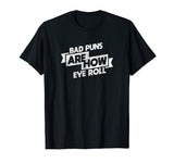 Bad Puns Nerdy Bookish tee Writer Reading Funny Book t-shirt