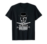 &quot;I'm Your Huckleberry Say When Funny T-Shirt