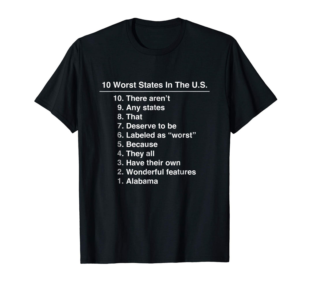 Alabama Is The Worst State Ever Funny T-Shirt