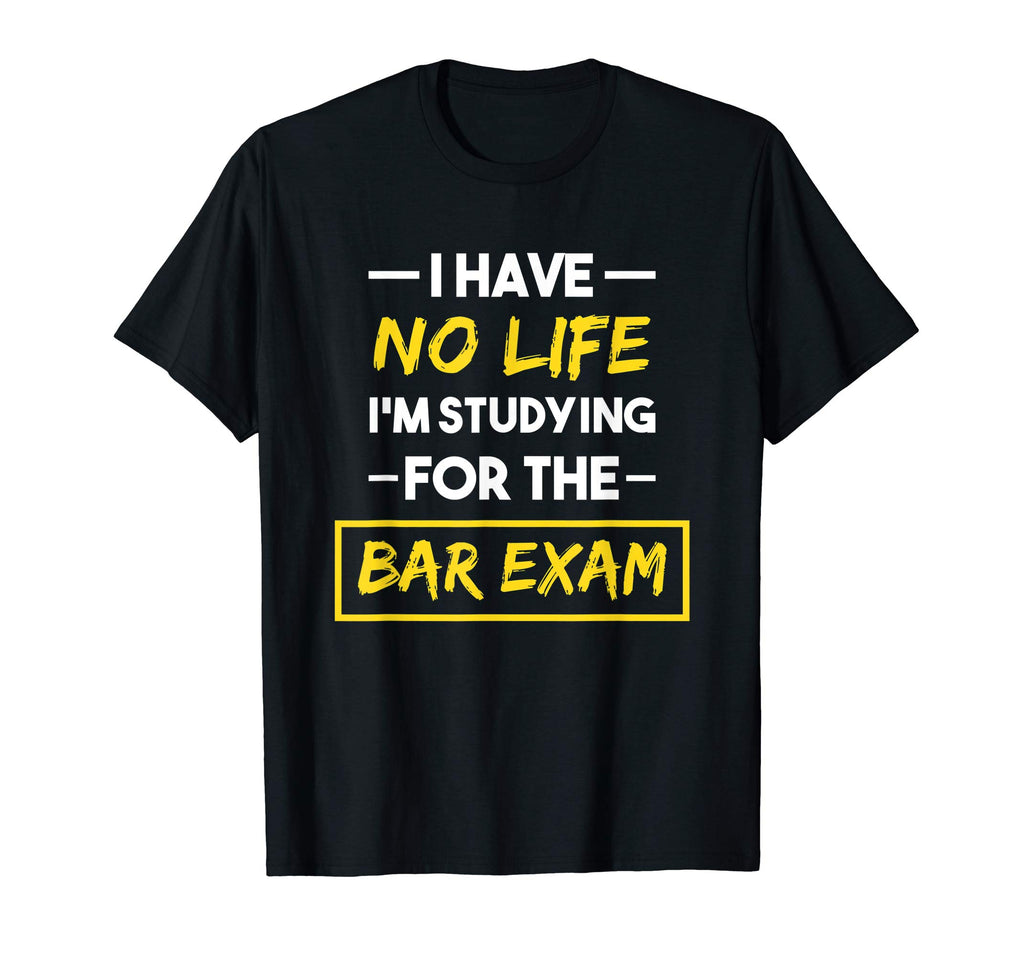 Bar Exam Shirt Funny Law School Graduation Gifts
