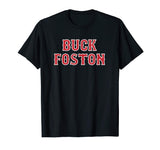 Anti Boston Sports Fan Buck Foston Funny T-Shirt