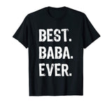 Best Baba Ever Funny Gift T-Shirt