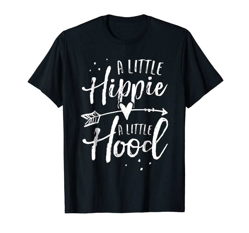 A Little Hippie A Little Hood Shirt Funny Life Quotes Gift