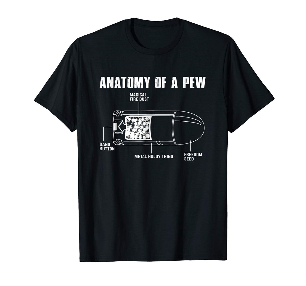 Anatomy Of A Pew Funny Bullet Gun Lovers T-Shirt