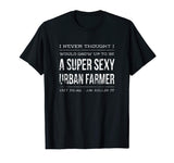 Urban Farmer Permaculture Funny Homesteader Shirt