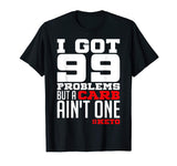 99 Problems Carb Ain't One Funny Low Carb Keto Diet T-Shirt