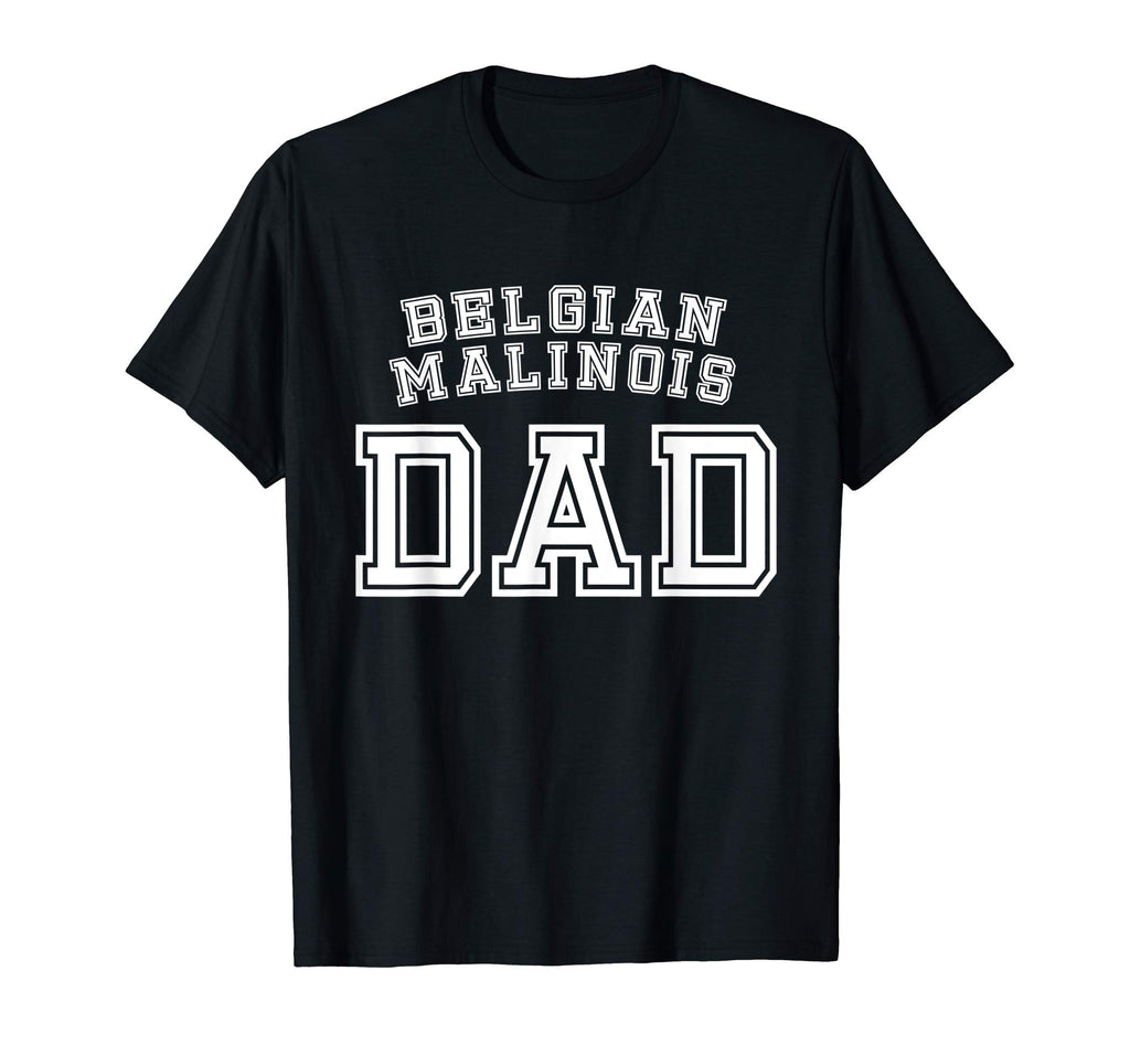 Belgian Malinois Dad Father Pet Dog Lover Shirt Cute Funny