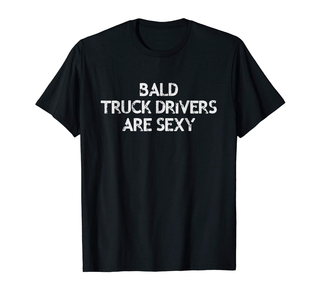 Bald Truck Driver T-Shirt Funny Gift For Bald Men in Trucks