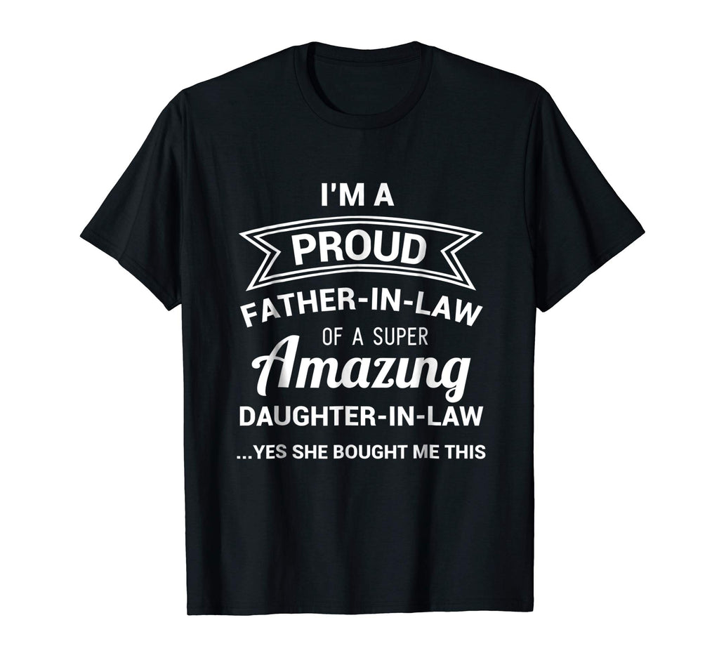 Funny Proud Father in Law Shirt Dad Fathers Day Gift Ideas