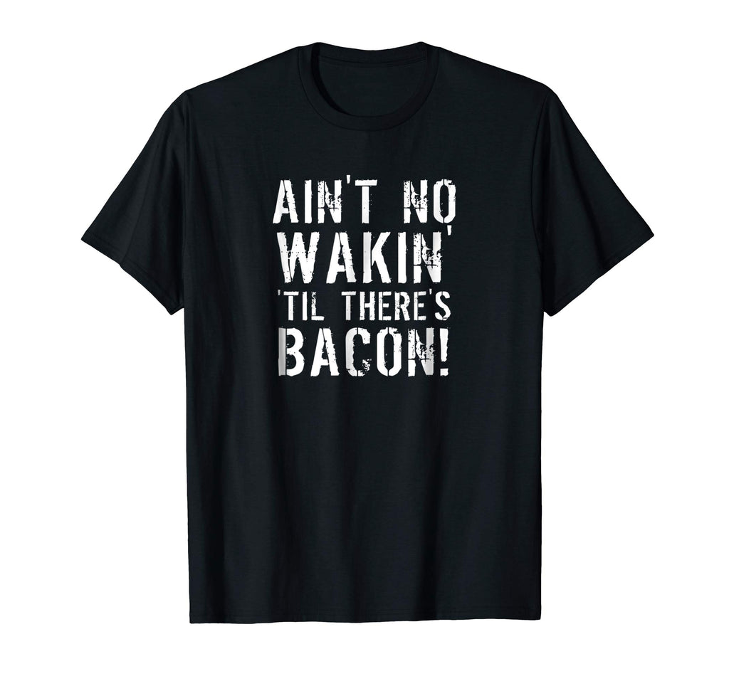 Bacon T Shirt - Funny Breakfast Tee