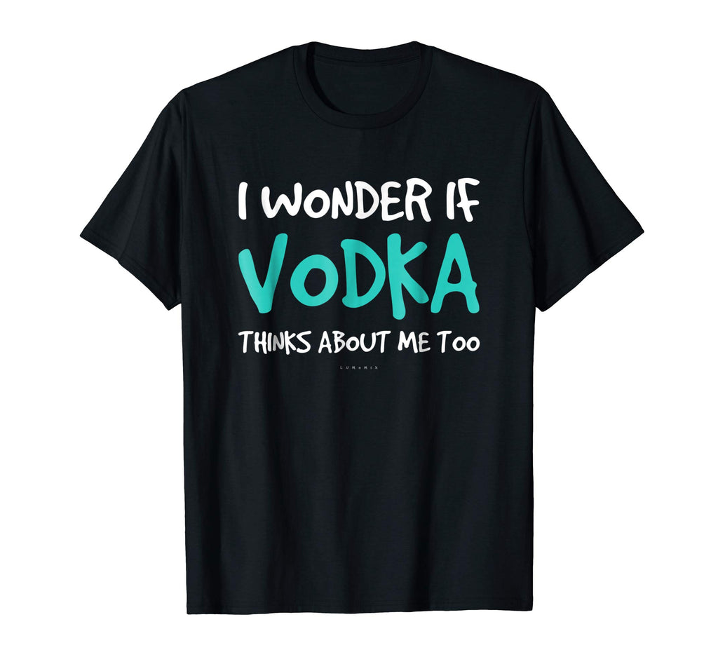 I Wonder If Vodka TShirt. Funny Drinking Alcohol Gift Tee
