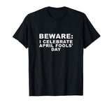 April Fools Shirt | Funny April Fools T Shirt