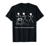 Funny Running Saying T-Shirt Runners: We Suck At Basketball
