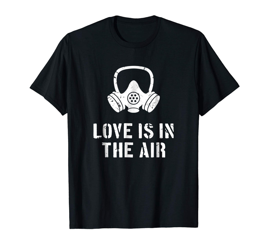 Love Is In The Air Funny Anti-Valentine's Day T-Shirt