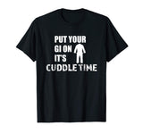 Your Gi Cuddle Time Funny Brazilian Jiu Jitsu T Shirt