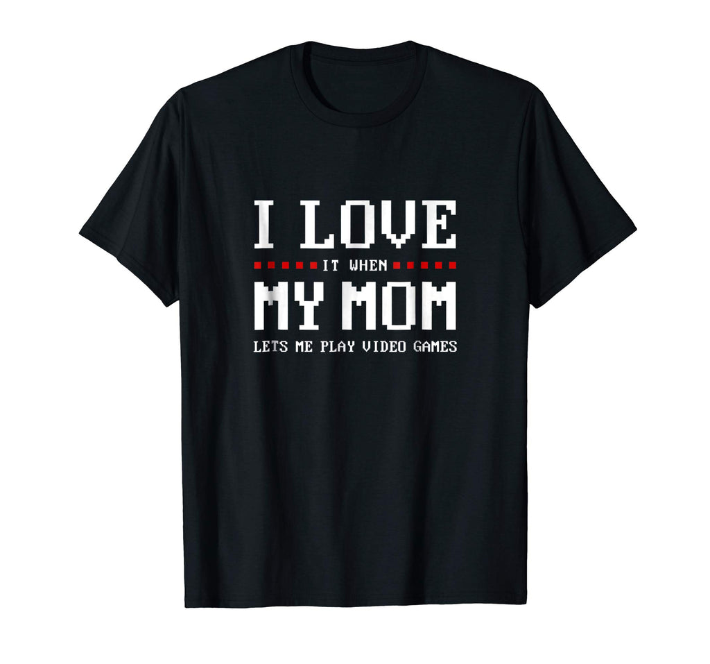 I Love My Mom T-shirt Funny Teenager Gift Teen Boy Gamer