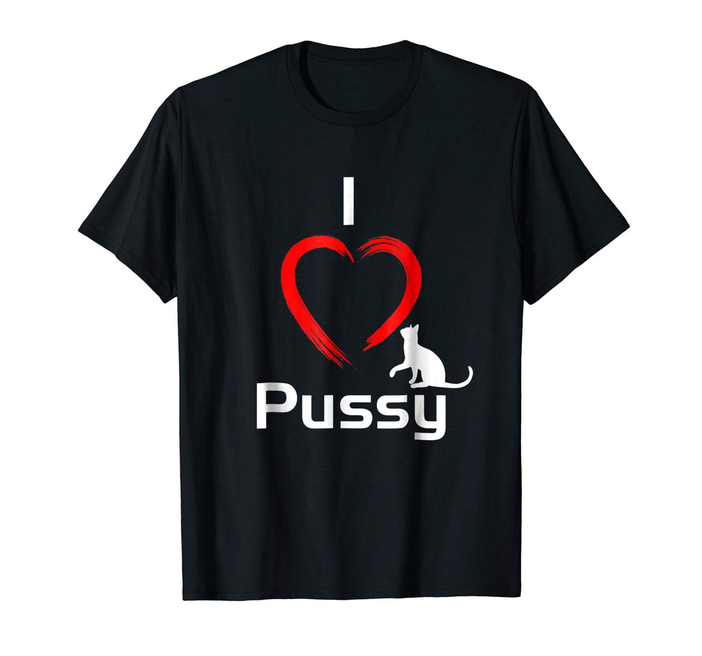 &quot;I Love Pussy&quot; Funny, hilarious Cat T-Shirt