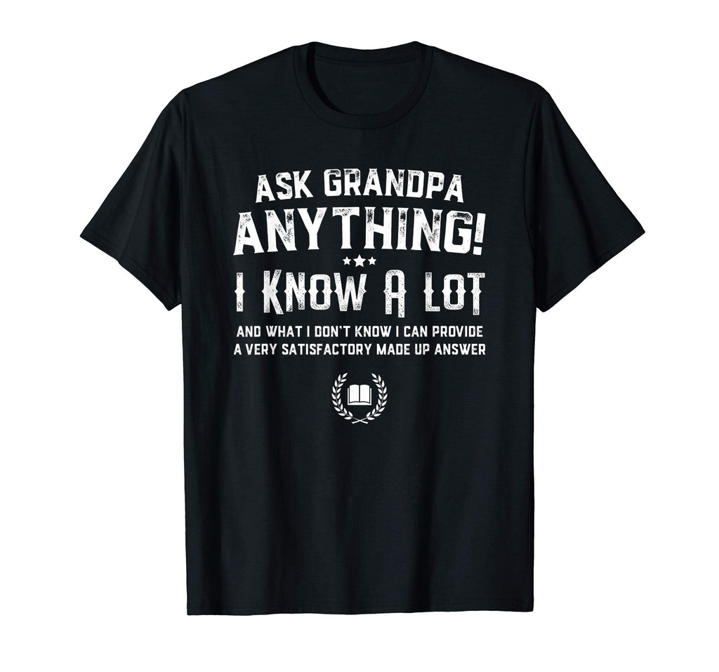 Ask Grandpa Anything Funny Father's Day T-Shirt Gift Smart