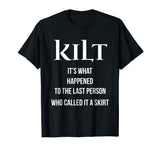 Funny T shirt for Scottish Kilt Wearers