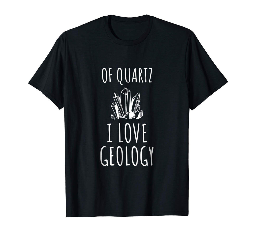 Funny Geology tshirt Gift for Geologist Quartz Pun Joke