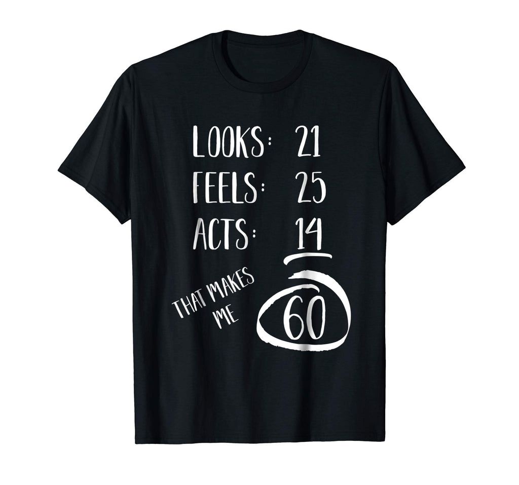 Funny Birthday Shirt - 60 Years Old Gift T-Shirt