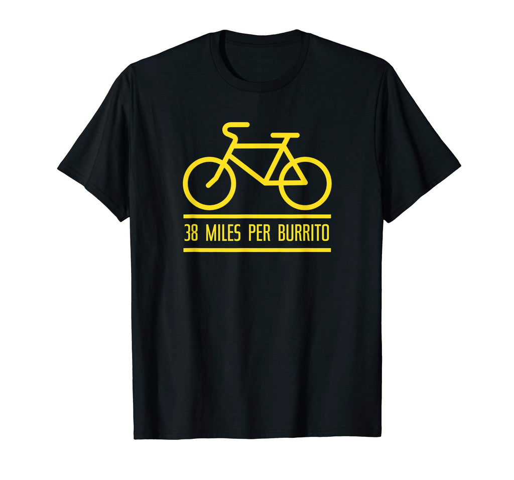 38 Miles Per Burrito T-Shirt | Funny Bike Shirt