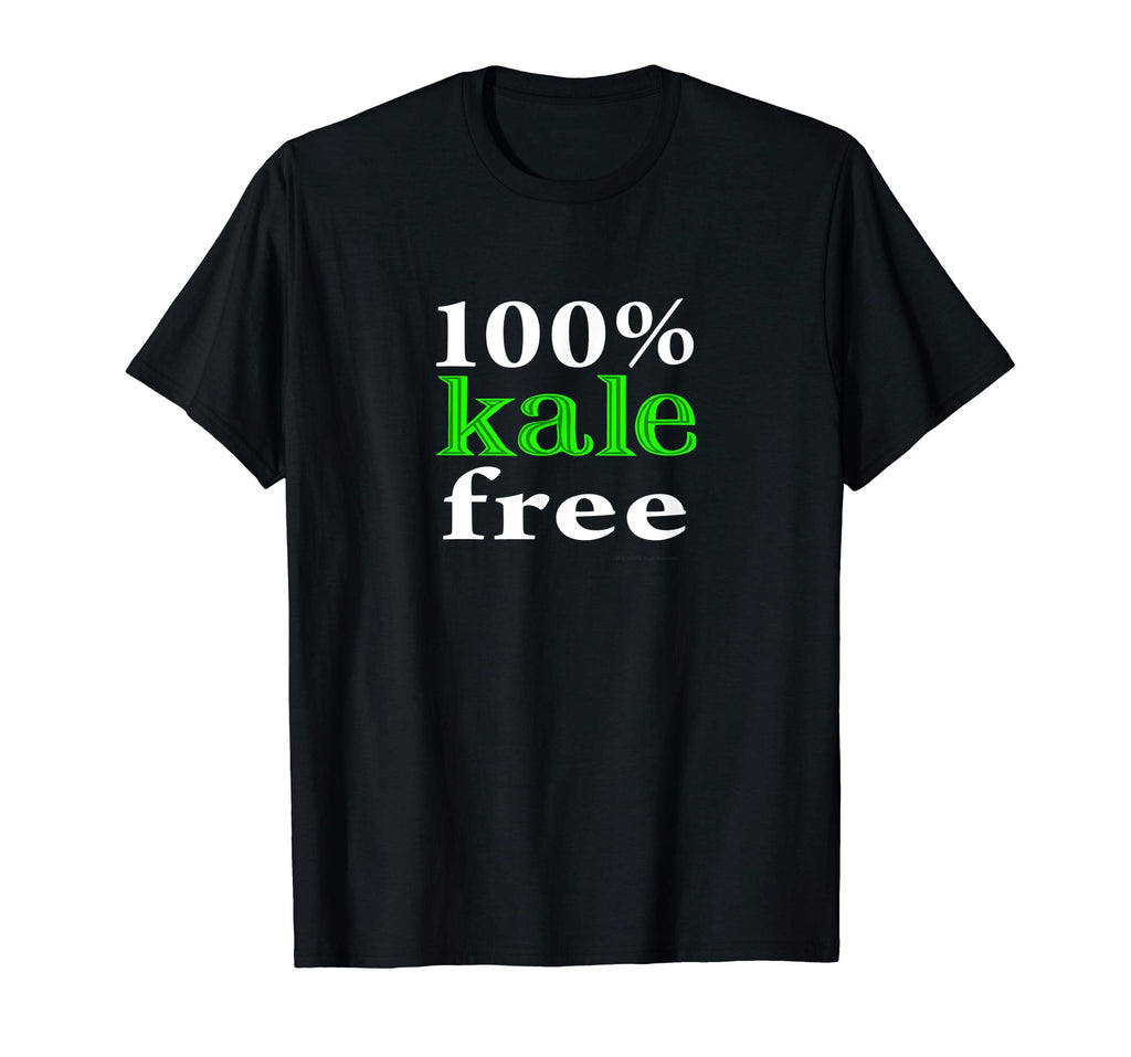100% Kale Free Funny T-Shirt - Cage-Free Parody Tee