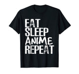 Eat Sleep Anime Repeat Shirt Funny Anime Binge t-shirt